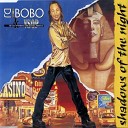 DJ Bobo - Shadows Of The Night Radio Version