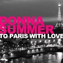 donna summer - Donna Summer To Paris with love Original version Radio…