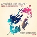 Copyright Feat Mr V amp Miss Patty - In Da Club Shake Sh t Up Affecto amp Bandmaster…