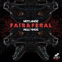 Matt Lange - Fair and Feral Original Mix