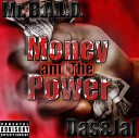 Mr Bald Feat DasNJal - Money n The Power