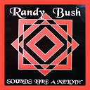 Randy Bush - Sounds Like A Melody Radio Mi