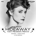 Tom Reason - Hideaway Tom Reason Remix