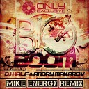 DJ Half feat Andry Makarov - Big Boom Mike Energy Remix