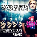 David Guetta - The World Is Mine 2012 POSITIVE DJ s Remix