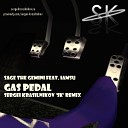 Sage The Gemini Feat IamSu - Gas Pedal Sergei KrasilnikoV SK Remix