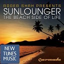 Roger Shah presents Sunlounger Ft. Zara Taylor - Feels Like Heaven (Downtempo Version)