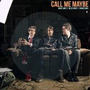 Dave Days Alex Goot Chad - Call me maybe