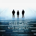Glee Cast feat NONONO - Pumpin Blood