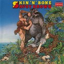 Savoy Brown - Skin N Bone