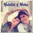 Natalia Y Maka - Bonita