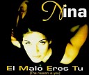 Nina - El Malo Eres Tu The Reason Is You