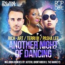 DJ Rich Art Pasha Lee Terri B - Another Night Of Dancing Radio Edit