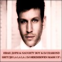 Иван Дорн Naughty Boy DJ Diamond - Бигуди La La La Dj Serzhikwen Mash Up Radio…
