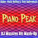 Haber Chris Bullen Sick Individuals - Piano Peak DJ Massive Bit Mash Up