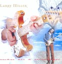 Larry Miller - Yours and No Other