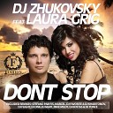 DJ Zhukovsky feat Laura Grig - Don t Stop Stefano Pain vs Marcel Radio Edit