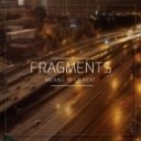 Michael St Laurent Feat Zara Kershaw - Fragments The Paragon Axis Remix
