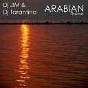 Dj Jim and Dj Tarantino - Arabian Theme Original Mix