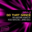 Jay J - Do That Dance Jarred Gallo Miami Mix