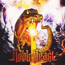 NOBLE BEAST - Behold the Face of Your Enemy