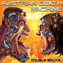 Austrian Death Machine - Gotta Go Agnostic Front