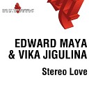 Edward Maya And Vika Jigulina - Stereo Love Radio Mix