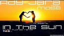 Ady Jara feat Mose - In The Sun