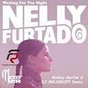 Nelly Furtado - Waiting For The Night Mickey Martini DJ MELNIKOFF…