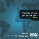 Peter Dafnous - Say You Ll Stay Feat Sasja Indecent Noise Tech Dub…