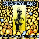 Shadowland - The waking hour