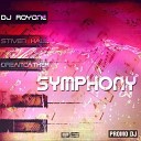 DJ RoyOne feat Stiven HaLL and DREAMCATHER - Symphony Original Mix