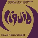 Hemstock Jennings - Mirage Of Hope DJ Choose Fredin Remix