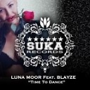 Luna Moor feat Blayze - Time To Dance Vocal Mix