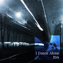 I Dance Alone - Your Superhero Always Dies Fir