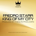 Fredro Starr - King Of My City Prod The Elite Producers October 15…