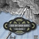 Blue Sky Black Death Hell Razah - Elevation