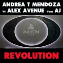 Andrea T Mendoza Alex Avenue - Revolution Feat A J Funk Version