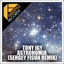 Tony Igy - Astronomia Sergey Fisun remix