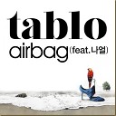 Tablo - Airbag Feat