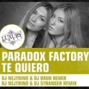 Paradox Factory - Te Quiero Dj Gold Sky amp Dj Shirshnev Remix