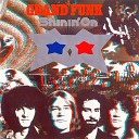 Grand Funk Railroad - Carry Me Through