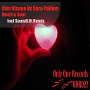Ciro Visone - Sara Pollino Heart Soul Soundlift Remix