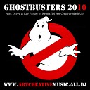 оо - Ghostbusters Theme 2010 Alex Davey Ray Parker Jr Remix DJ Art Creative Mash…
