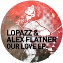 Alex Flatner Lopazz - Just A Memory Original Mix