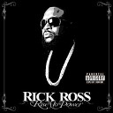 Rick Ross - Realest Niggas feat Gillie Da Kid Reed Dollaz