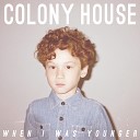 Colony House - Second Guessing Games