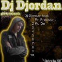 DJ DJORDAN MO DO - eins zwei polizei electro mix