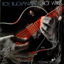 Roy Buchanan - 25 Miles