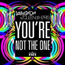 Kissy Sell Out Feat Queen Of Hearts - You re Not The One